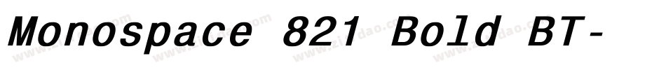 Monospace 821 Bold BT字体转换